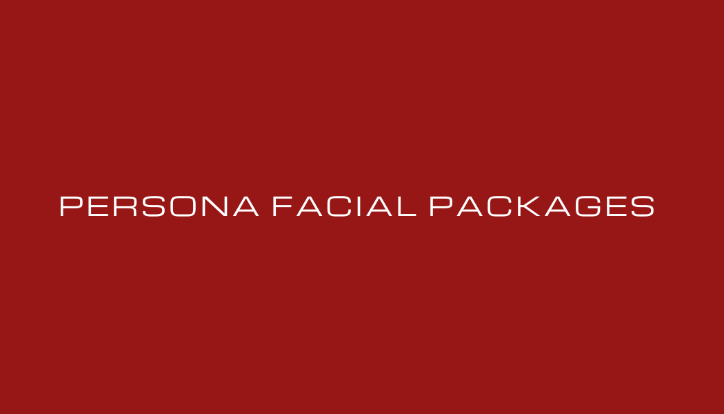 PERSONA FACIAL TREATMENT PACKAGES